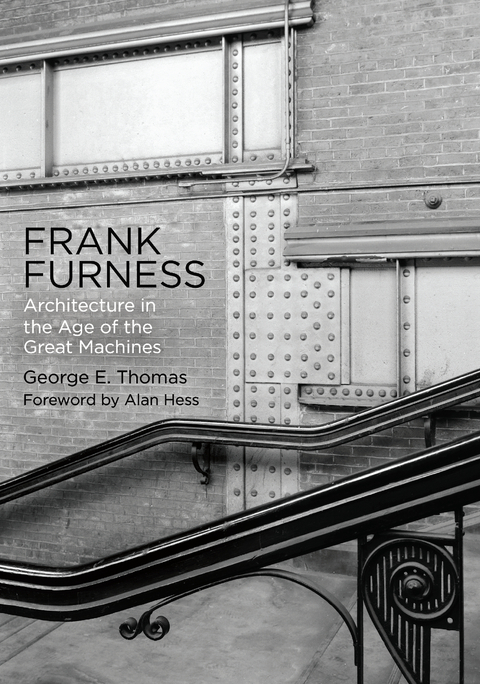 Frank Furness - George E. Thomas