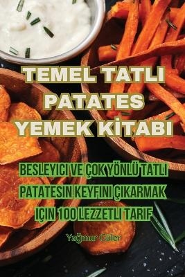 Temel Tatli Patates Yemek Kİtabi