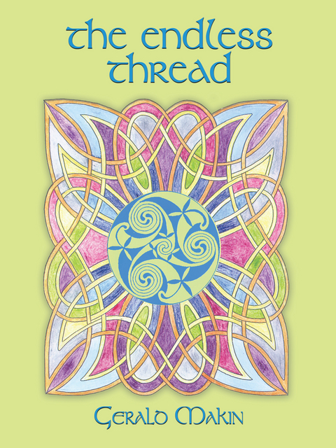 The Endless Thread - Gerald Makin