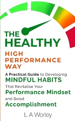 The Healthy High Performance Way
