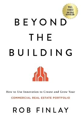 Beyond the Building - Rob Finlay