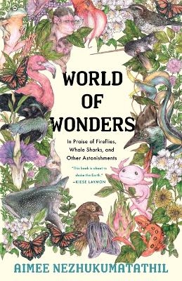 World of Wonders - Aimee Nezhukumatathil