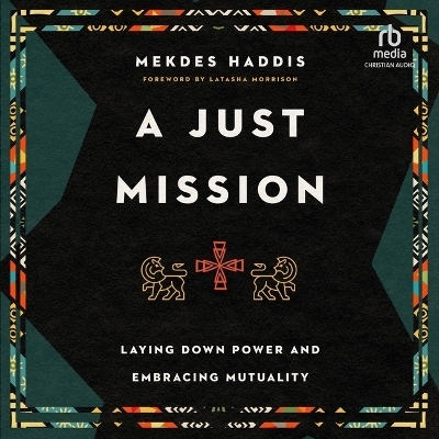 A Just Mission - Mekdes Haddis