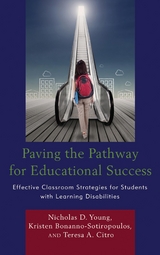 Paving the Pathway for Educational Success -  Kristen Bonanno-Sotiropoulos,  Teresa Citro,  Nicholas D. Young