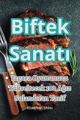 Biftek Sanatı -  Nisanur Utku