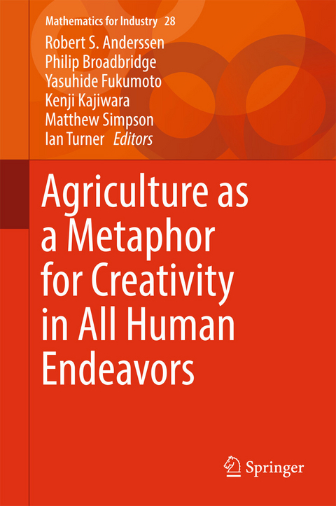 Agriculture as a Metaphor for Creativity in All Human Endeavors - 