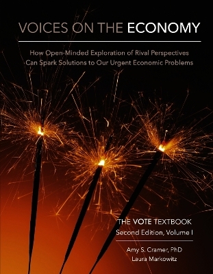 Voices on the Economy, Second Edition, Volume I - PhD Cramer  Amy S., Laura Markowitz