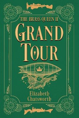 Grand Tour - Elizabeth Chatsworth