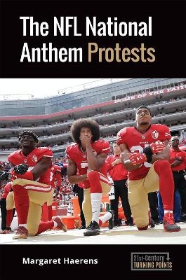 The NFL National Anthem Protests - Margaret Haerens