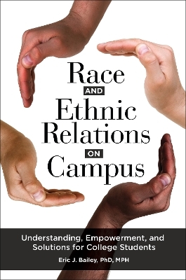 Race and Ethnic Relations on Campus - Eric J. Bailey