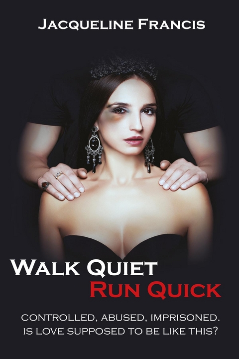 Walk Quiet Run Quick - Jacqueline Francis
