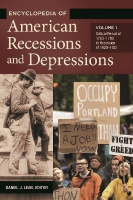 Encyclopedia of American Recessions and Depressions - 