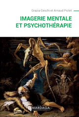 Imagerie mentale et psychoth&eacute;rapie - Grazia Ceschi, Arnaud Pictet