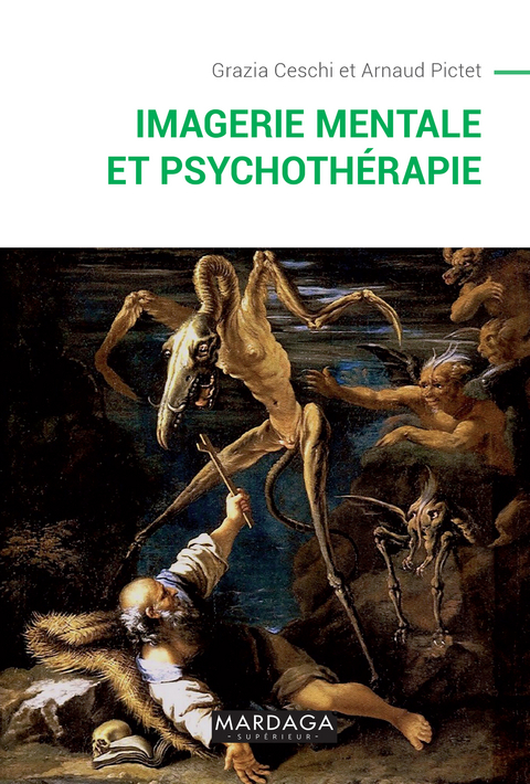 Imagerie mentale et psychoth&eacute;rapie - Grazia Ceschi, Arnaud Pictet