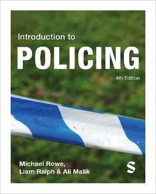Introduction to Policing - Michael Rowe, Liam Ralph, Ali Malik
