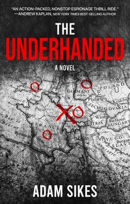 The Underhanded - Adam Sikes