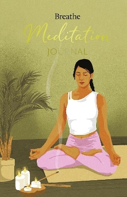 Breathe Meditation Journal