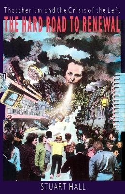 The Hard Road to Renewal - Stuart Hall