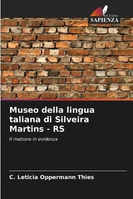 Museo della lingua taliana di Silveira Martins - RS