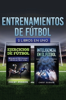 Entrenamientos de f&uacute;tbol - Chest Dugger