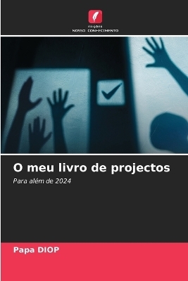 O meu livro de projectos - Papa DIOP