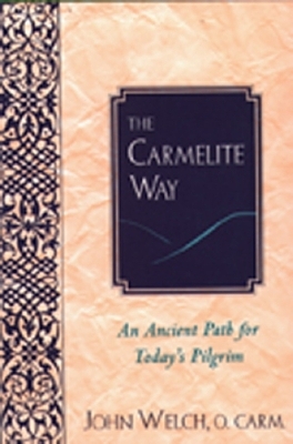 The Carmelite Way - John Welch