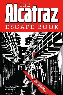 Alcatraz Escape Book, The - Charles Phillips, Melanie Frances