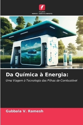 Da Qu&iacute;mica &agrave; Energia - Gubbala V Ramesh