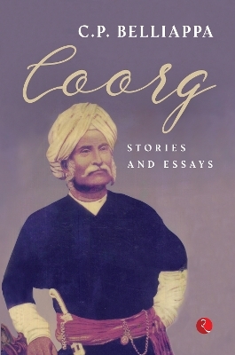Coorg Stories and Essays - C.P. Belliappa