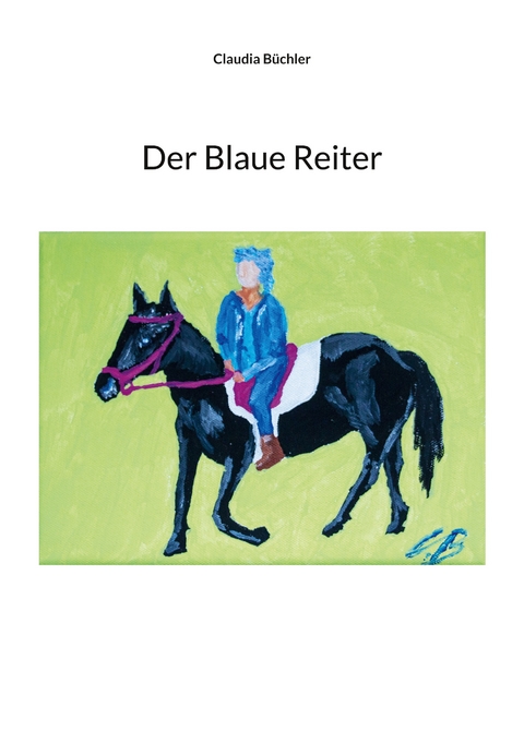 Der Blaue Reiter - Claudia B&uuml;chler
