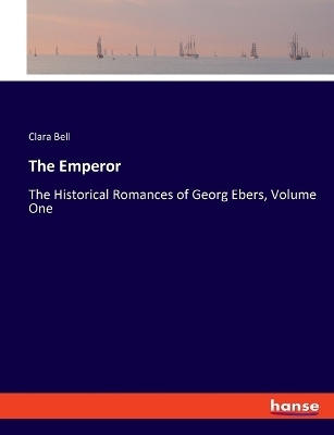 The Emperor - Clara Bell