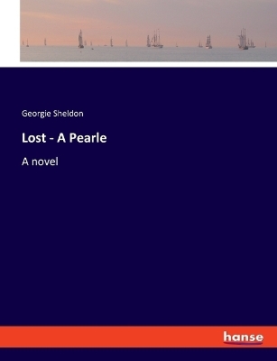 Lost - A Pearle - Georgie Sheldon