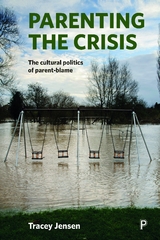 Parenting the Crisis - Tracey Jensen