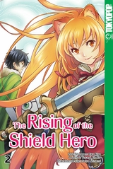 The Rising of the Shield Hero - Band 02 -  Kyu Aiya,  Seira Minami,  Yusagi Aneko