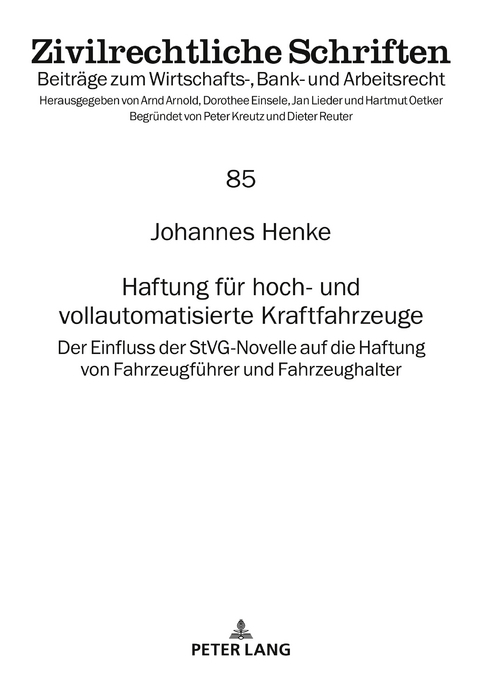 Haftung fuer hoch- und vollautomatisierte Kraftfahrzeuge - Johannes Henke