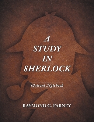 A Study in Sherlock - Raymond G Farney