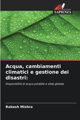 Acqua, cambiamenti climatici e gestione dei disastri