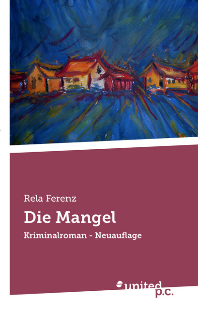 Die Mangel - Rela Ferenz