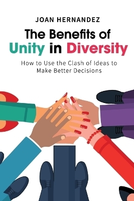 The Benefits of Unity in Diversity - Joan Hernandez