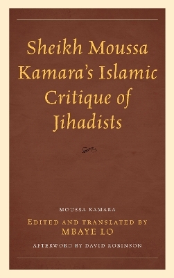 Sheikh Moussa Kamara&rsquo;s Islamic Critique of Jihadists - Moussa Kamara