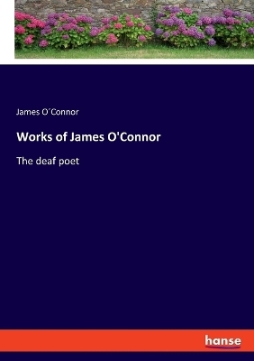 Works of James O'Connor - James O&acute;Connor