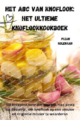 Het ABC van Knoflook -  Pleun Molenaar