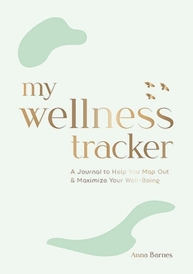 My Wellness Tracker - Anna Barnes