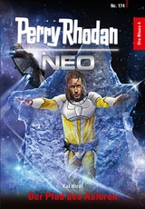 Perry Rhodan Neo 174: Der Pfad des Auloren -  Kai Hirdt