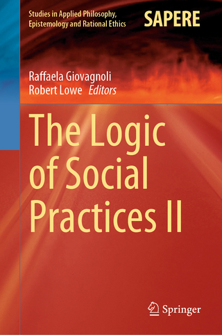 The Logic of Social Practices II