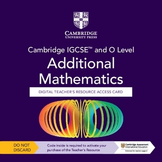 Cambridge IGCSE™ and O Level Additional Mathematics Digital Teacher's Resource - Individual User Licence Access Card (5 Years' Access)