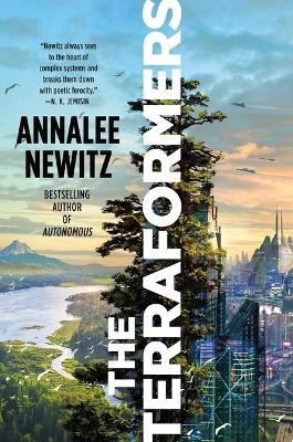 The Terraformers - Annalee Newitz