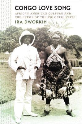 Congo Love Song - Ira Dworkin