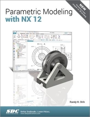 Parametric Modeling with NX 12