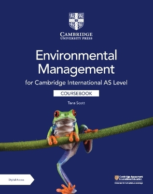 Cambridge International AS Level Environmental Management Coursebook with Digital Access (2 Years) - Tana Scott